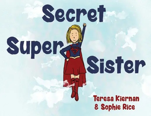 Tajná supersestra - Secret Super Sister