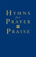 Chvalozpěvy k modlitbě a chvále Kompletní hudební vydání - Hymns for Prayer and Praise Full Music Edition