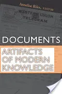 Dokumenty: Artefakty moderního vědění - Documents: Artifacts of Modern Knowledge