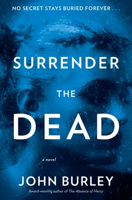 Vzdejte se mrtvých - Surrender the Dead
