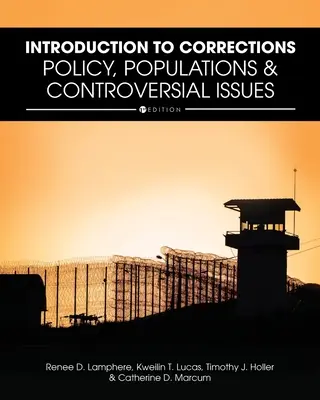 Úvod do nápravné výchovy: Vycházky z vězení: politika, populace a kontroverzní otázky - Introduction to Corrections: Policy, Populations, and Controversial Issues