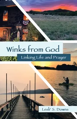 Boží mrknutí: Propojení života a modlitby - Winks from God: Linking Life and Prayer
