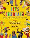 Pojďme slavit! - Slavnostní básně z celého světa - Let's Celebrate! - Festival Poems from Around the World