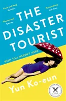 Katastrofický turista - vítěz dýky CWA za kriminální literaturu v překladu 2021 - Disaster Tourist - Winner of the CWA Crime Fiction in Translation Dagger 2021
