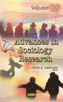 Pokroky v sociologickém výzkumu - svazek 20 - Advances in Sociology Research - Volume 20