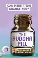 Buddhova pilulka: Může vás meditace změnit? - The Buddha Pill: Can Meditation Change You?