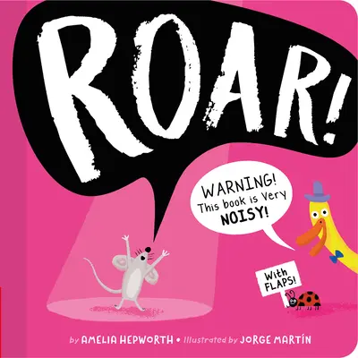 Roar! Pozor! Tato kniha je velmi hlučná! - Roar!: Warning! This Book Is Very Noisy!