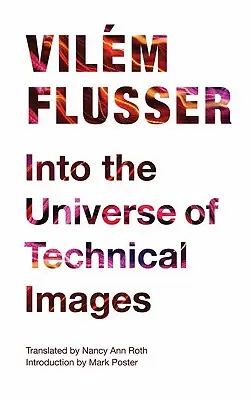 Do vesmíru technických obrazů - Into the Universe of Technical Images