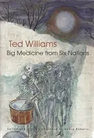 Velká medicína šesti národů - Big Medicine from Six Nations