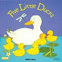 Pět malých kachniček - Five Little Ducks