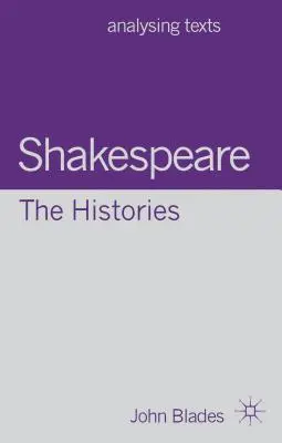 Shakespeare: Dějiny - Shakespeare: The Histories