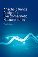 Anechoic Range Design for Electromagnetic Measurements (Návrh anechogenního pásma pro elektromagnetická měření) - Anechoic Range Design for Electromagnetic Measurements