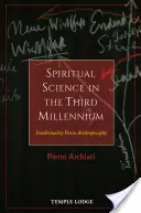 Duchovní věda ve třetím tisíciletí: intelektualita versus antroposofie - Spiritual Science in the Third Millennium: Intellectuality Versus Anthroposophy
