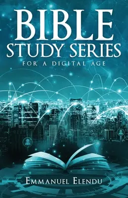 Série biblických studií pro digitální věk - Bible Study Series for a Digital Age
