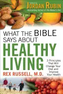 Co říká Bible o zdravém životě - What the Bible Says about Healthy Living