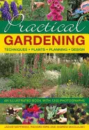 Praktické zahradničení: Ilustrovaná kniha s 1200 fotografiemi - Practical Gardening: An Illustrated Book with 1200 Photographs
