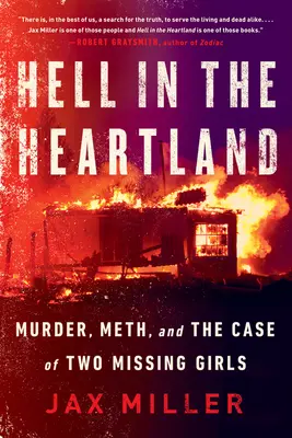 Peklo v srdci země: Vražda, pervitin a případ dvou pohřešovaných dívek - Hell in the Heartland: Murder, Meth, and the Case of Two Missing Girls