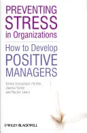 Prevence stresu v organizaci - Preventing Stress in Organizat