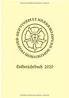 Lutherjahrbuch 87. Jahrgang 2020: Vydání: Organ Der Internationalen Lutherforschung - Lutherjahrbuch 87. Jahrgang 2020: Organ Der Internationalen Lutherforschung