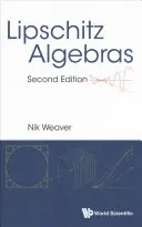 Lipschitzovy algebry (druhé vydání) - Lipschitz Algebras (Second Edition)