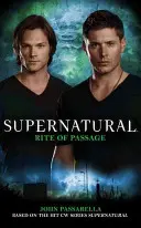 Supernatural: Nadpřirozené: Obřad přechodu - Supernatural: Rite of Passage