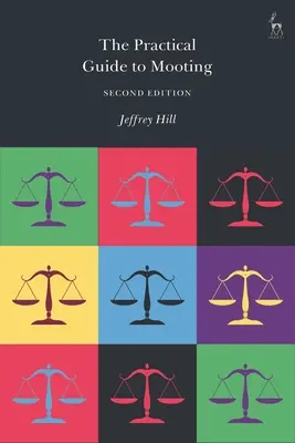 Praktická příručka k mootingu - The Practical Guide to Mooting