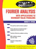 Schaum's Outline of Fourier Analysis with Applications to Boundary Value Problems (Schaumův přehled Fourierovy analýzy s aplikacemi na okrajové úlohy) - Schaum's Outline of Fourier Analysis with Applications to Boundary Value Problems