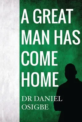 Velký muž se vrátil domů - A Great Man Has Come Home
