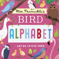 Ptačí abeceda paní Peanuckleové - Mrs. Peanuckle's Bird Alphabet