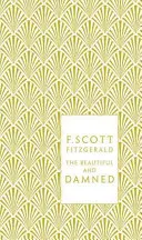 Krásní a prokletí - The Beautiful and Damned