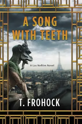 Píseň se zuby: A Los Nefilim Novel - A Song with Teeth: A Los Nefilim Novel