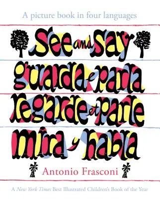 Vidět a říkat: Obrázková kniha ve čtyřech jazycích - See And Say: A Picture Book In Four Languages