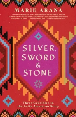Stříbro, meč a kámen: Tři krucifixy v latinskoamerickém příběhu - Silver, Sword, and Stone: Three Crucibles in the Latin American Story