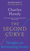 Druhá křivka: Druhá cesta: myšlenky o znovuobjevování společnosti - The Second Curve: Thoughts on Reinventing Society