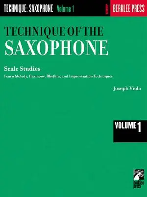 Technika hry na saxofon - 1. díl: Stupnicové studie - Technique of the Saxophone - Volume 1: Scale Studies