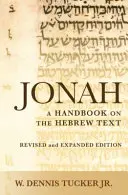 Jonáš: Jonáš: Příručka k hebrejskému textu - Jonah: A Handbook on the Hebrew Text