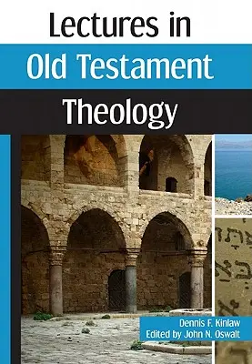 Přednášky ze starozákonní teologie - Lectures in Old Testament Theology