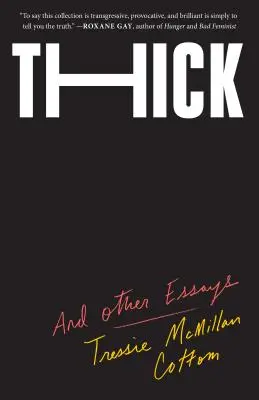 Tlustý: A jiné eseje - Thick: And Other Essays