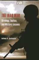 Válka v Iráku - strategie, taktika a vojenské lekce - Iraq War - Strategy, Tactics, and Military Lessons