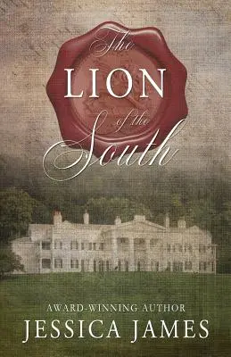 Lev z jihu: Román z občanské války - The Lion of the South: A Novel of the Civil War