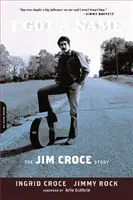 Mám jméno: Příběh Jima Croceho - I Got a Name: The Jim Croce Story
