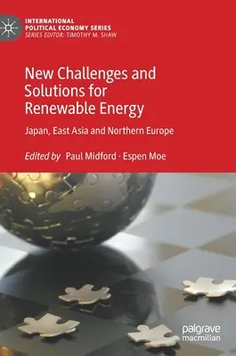 Nové výzvy a řešení pro obnovitelné zdroje energie: Japonsko, východní Asie a severní Evropa - New Challenges and Solutions for Renewable Energy: Japan, East Asia and Northern Europe