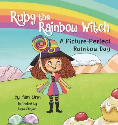Duhová čarodějka Ruby: Obrázkový duhový den - Ruby the Rainbow Witch: A Picture-Perfect Rainbow Day