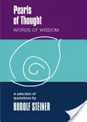 Perly myšlení: Slova moudrosti: Výběr citátů - Pearls of Thought: Words of Wisdom: A Selection of Quotations