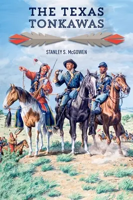 Texaská Tonkawas - The Texas Tonkawas