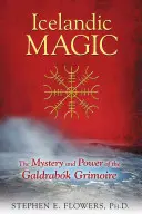 Islandská magie: Praktická tajemství severských grimoárů - Icelandic Magic: Practical Secrets of the Northern Grimoires