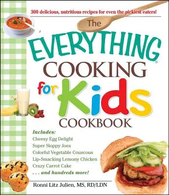 Kuchařka všeho, co se vaří pro děti - The Everything Cooking for Kids Cookbook