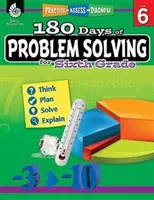 180 dní řešení problémů pro šestou třídu: Vydejte se na cestu k úspěchu: procvičujte, vyhodnocujte, diagnostikujte - 180 Days of Problem Solving for Sixth Grade: Practice, Assess, Diagnose