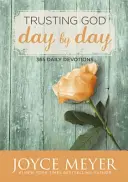 Důvěřovat Bohu den po dni - 365 denních pobožností - Trusting God Day by Day - 365 Daily Devotions