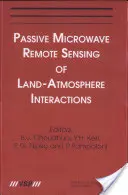 Pasivní mikrovlnný dálkový průzkum interakcí mezi půdou a atmosférou - Passive Microwave Remote Sensing of Land--Atmosphere Interactions